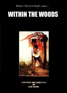 Within the Woods (Sam Raimi)