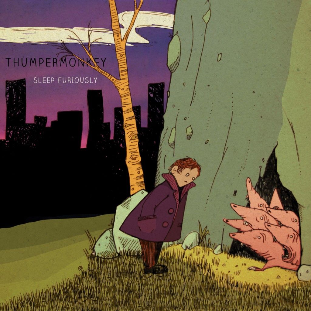 Thumpermonkey - Sleep Furiously