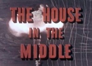 The House in the Middle