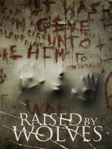 Raised by Wolves