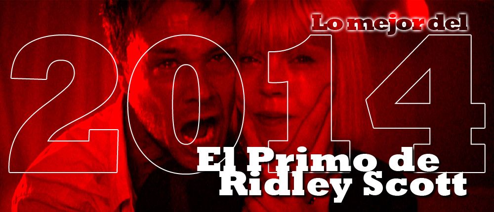 Lo mejor del 2014 - El Primo de Ridley Scott