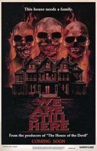We Are Still Here (Ted Geoghegan)