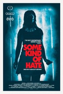 Some Kind of Hate (Adam Egypt Mortimer)
