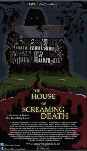 The House of Screaming Death (Alex Bourne, Troy Dennison, Rebecca Harris-Smith, David Hastings, Kaushy Patel)