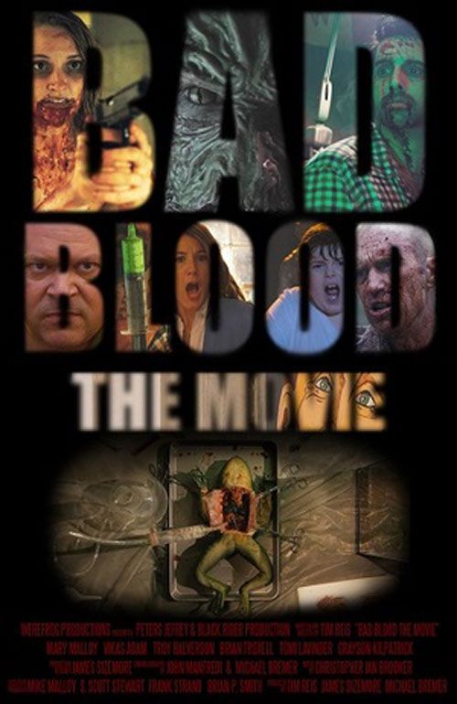 Bad Blood The Movie (Tim Reis)
