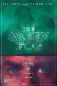 The Green Fog (Guy Maddin, Evan Johnson, Galen Johnson)