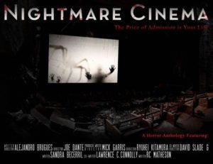 Nightmare Cinema (Alejandro Brugués, Joe Dante, Mick Garris, Ryûhei Kitamura, David Slade)