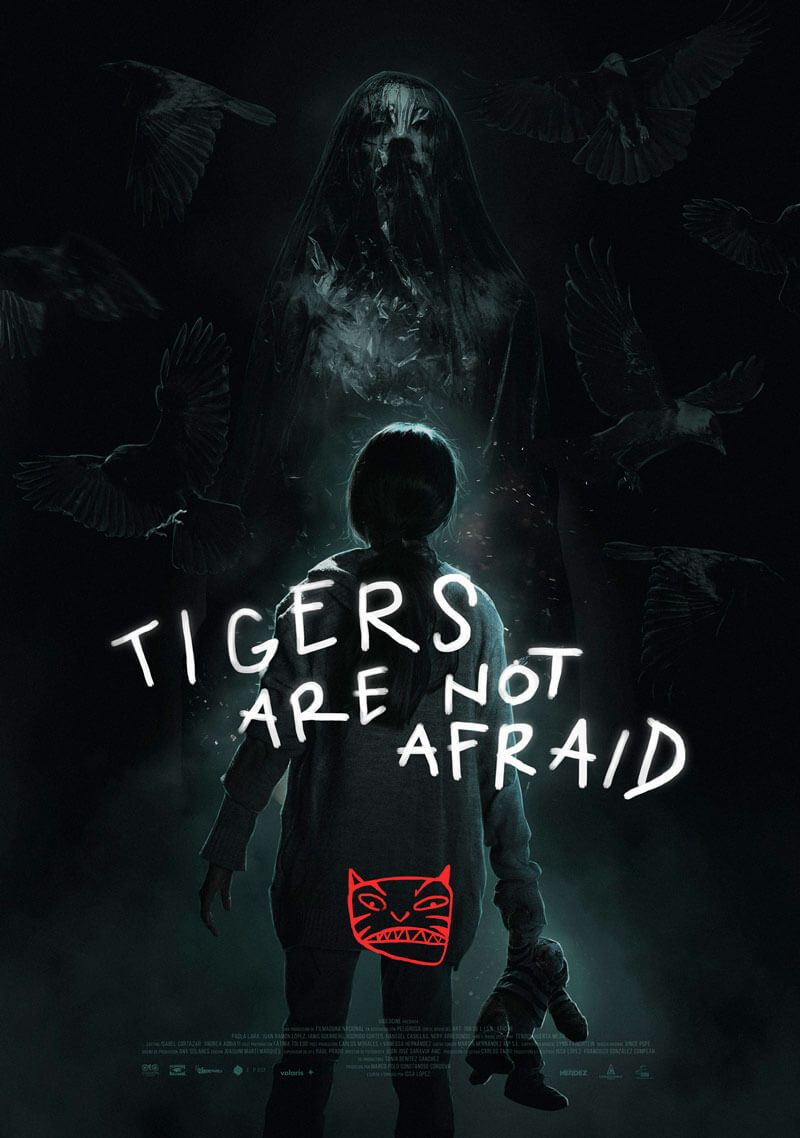 Tigers Are Not Afraid (Issa Lopez)