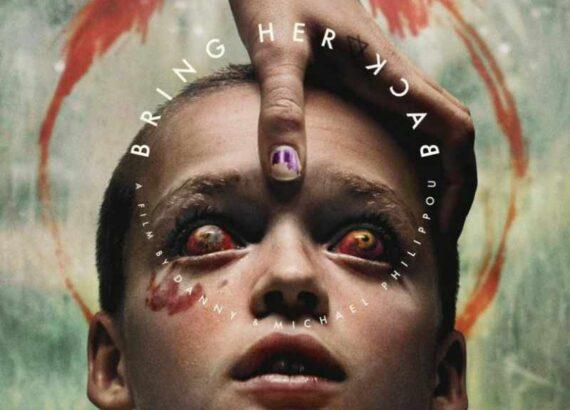 Bring Her Back (Danny Philippou y Michael Philippou)
